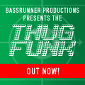 Bassrunner thugfunk_120x120
