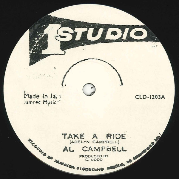7” Alan Campbell Take A. Ride NONE Studio One /00080 Take A Ride - Al Campbell (Alan Campbell) (12 Inch) on Studio One
