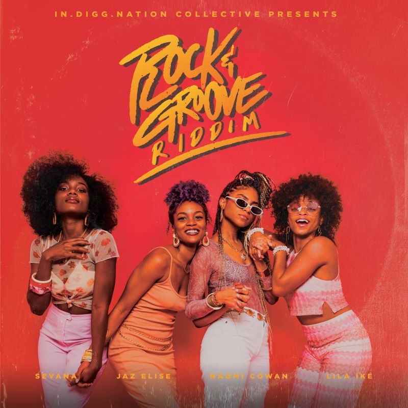 新品 Rock & Groove Riddim Lila Ike 送料無料 Rock & Groove Riddim - Naomi Cowan, Jaz Elise, Lila Ike, Sevana