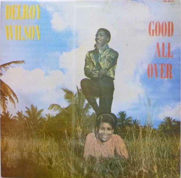 Good All Over - Delroy Wilson (LP) on Coxsone Records | Buyreggae