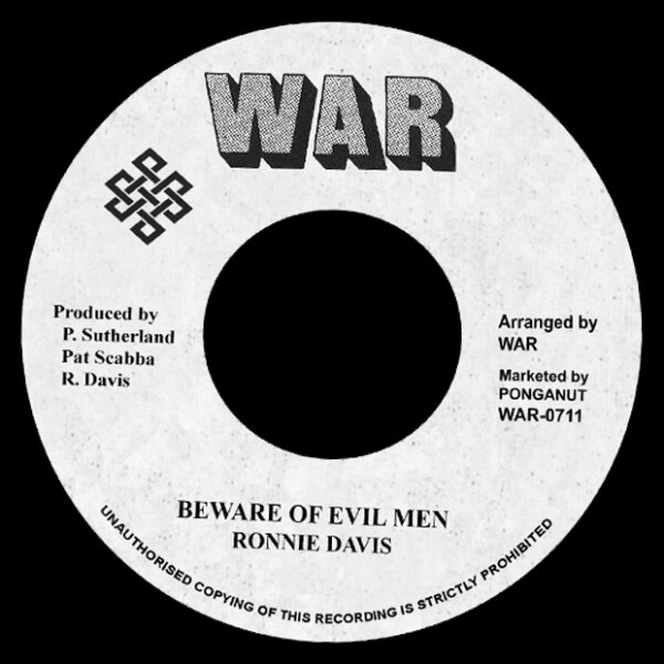 Beware Of Evil Men - Ronnie Davis (7 Inch) on War | Buyreggae