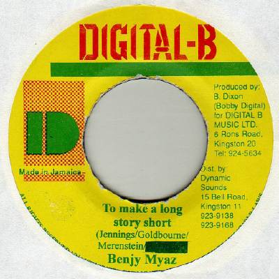 BENJY MYAZ レゲエ 7インチ To Make A Long Story Short - Benjy Myaz (7 Inch) on Digital-B